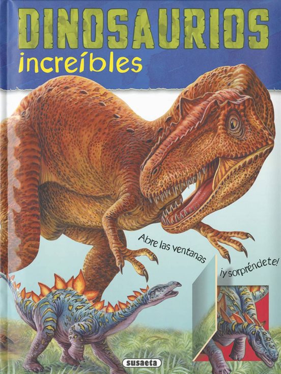 Dinosaurios increibles (entra y descubre)
