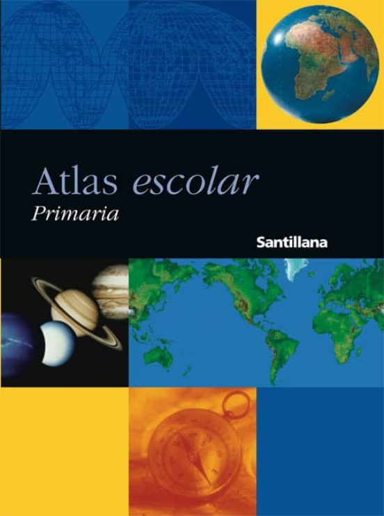 Atlas escolar santillana primaria (ed. actualizada 2003)