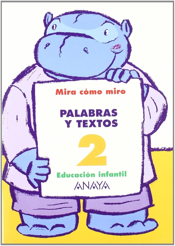Palabras y textos 2. (Mira cómo miro)