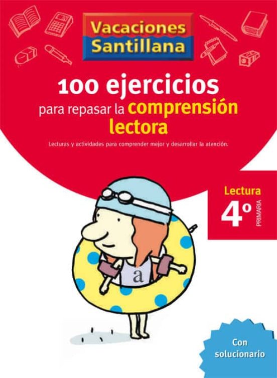 Vacaciónes Santillana 100 Ejercicio Para Mejorar La Compresion Lectora 4 Lectura Primaría