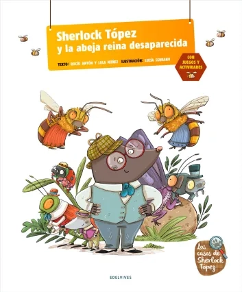 Sherlock Tópez y la abeja reina desaparecida FORMATO GRANDE (letra de imprenta)