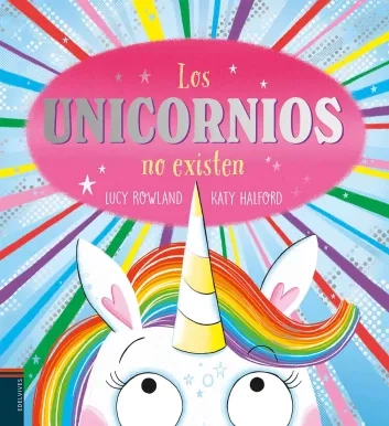 Los unicornios no existen + 3 años