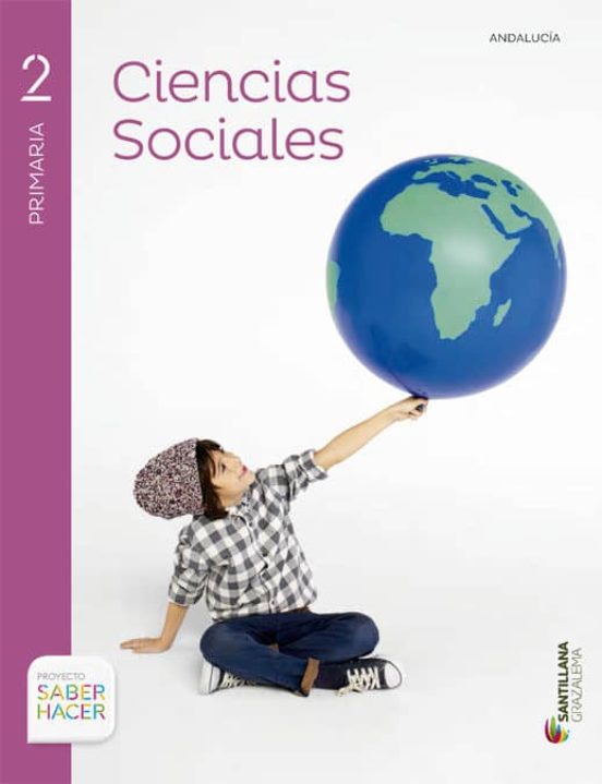Ciencias sociales 2º primaria saber hacer (andalucia) ed. 2015