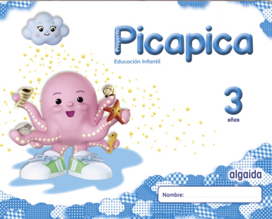 Proyecto Picapica Educación Infantil 3 años globalizado