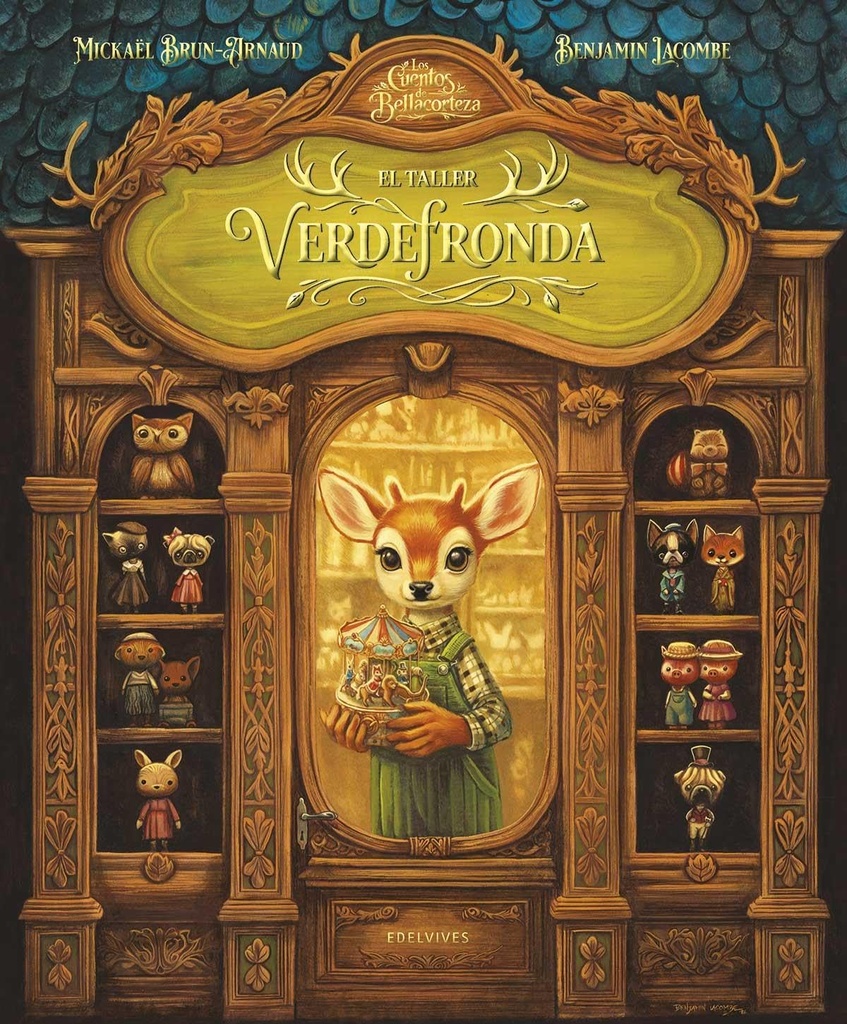 El Taller Verdefronda (Los cuentos de Bellacorteza) +8a