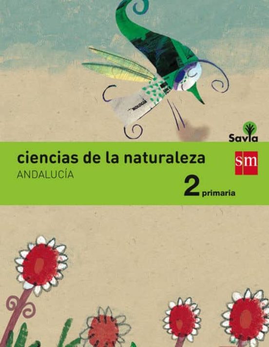 Ciencias de la naturaleza 2º educacion primaria integrado (andalucía) savia-15