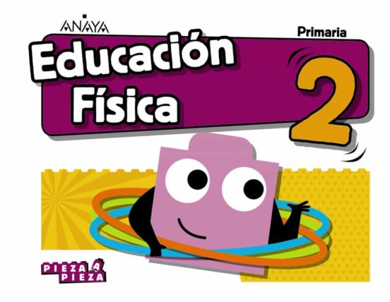 Educación física 2º educacion primaria cast ed 2019 (andalucia) serie pieza a pieza