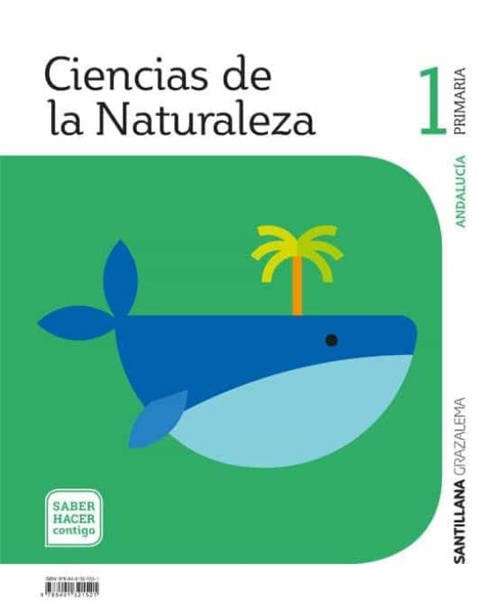 Ciencias de la naturaleza 1º educacion primaria serie observa saber hacer contigo ed 2019 andalucia