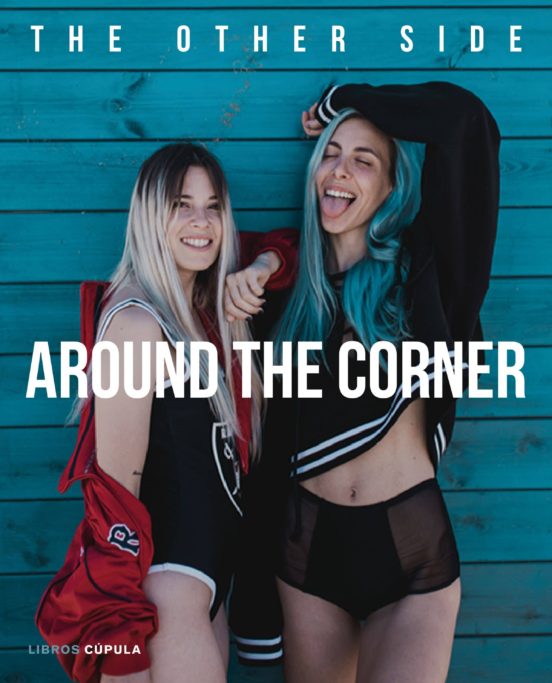 Around the corner: the other side