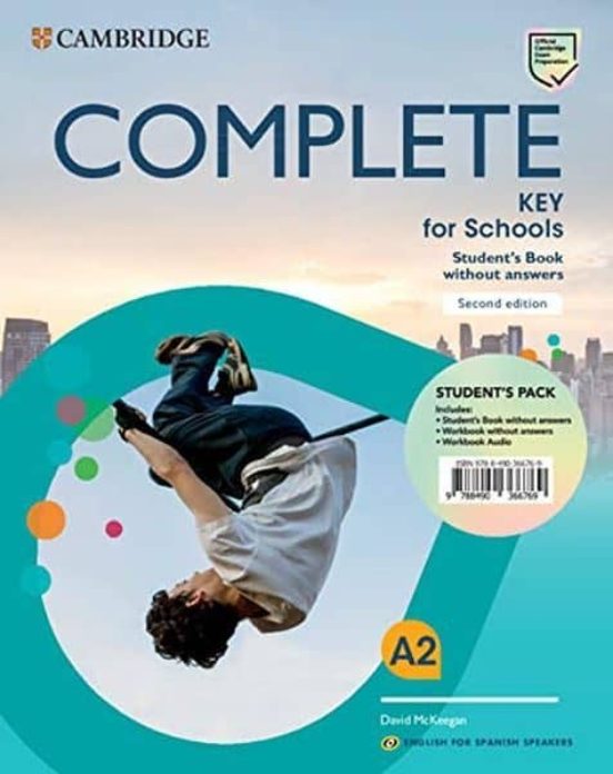 Complete key for schools for spanish speakers student s book without answers 2ed