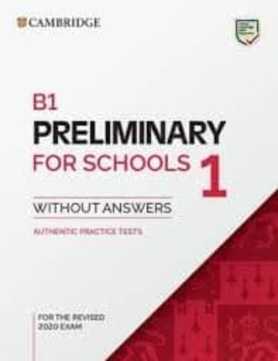 B1 preliminary for schools 1 for revised exam from 2020. student  s book without answers