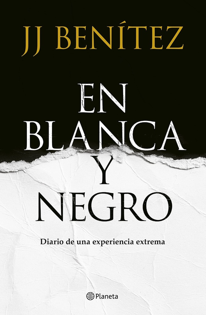 En Blanca y negro: Diario de una experiencia extrema (Biblioteca J. J. Benítez)