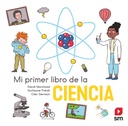 [9788413922560] Mi primer libro de la ciencia (Rasca y juega) +6