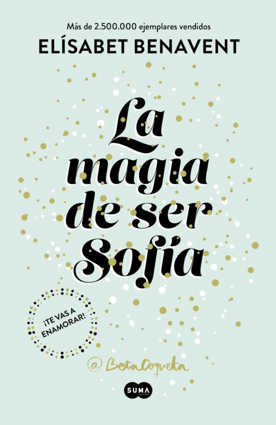 [9788491291107] La magia de ser sofía (bilogía sofía 1)