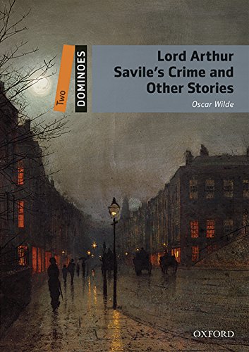 [9780194639569] Dominoes 2. Lord Arthur Savile's Crime & Other Stories MP3 Pack