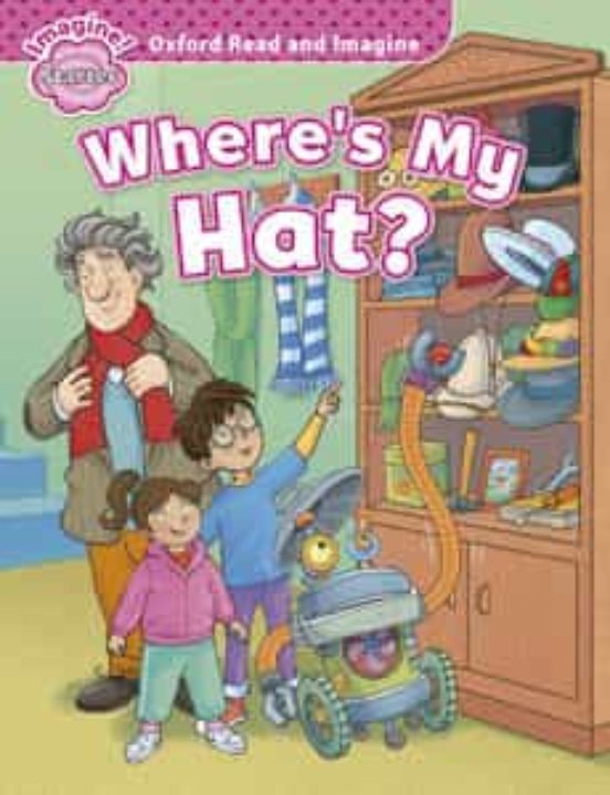 [9780194722407] Where'S My Hat? Oxford Read and Imagine: Oxford Read & Imagine Starter
