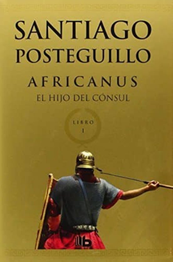 [9788498729672] Africanus. el hijo del consul (africanus - libro i)