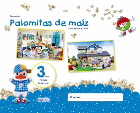 [9788490678657] Proyecto palomitas de maíz educación infantil 3 años 1er trimestr e castellano mec