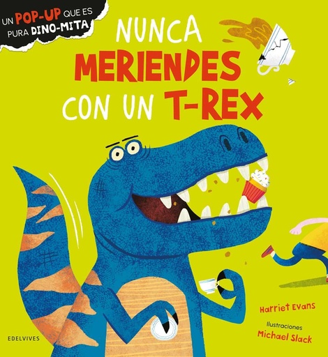 [978-84-140-5259-4] Nunca meriendes con un T-Rex