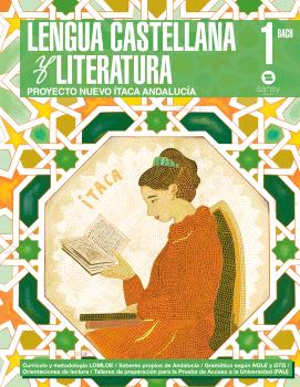 [9788419193339] LENGUA CASTELLANA Y LITERATURA 1ºBACHILLERATO. PROYECTO ITACA. ANDALUCIA 2025