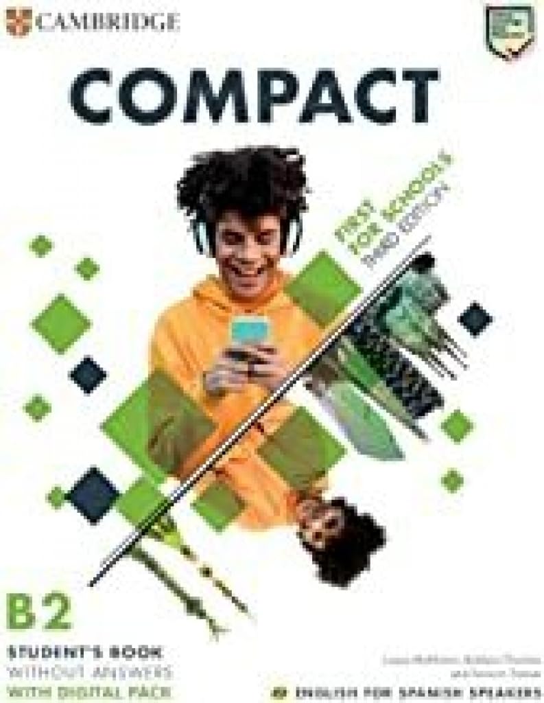 [9788413224244] Compact First for Schools Third edition English for Spanish Speakers Student's Book without answers with Digital Pack 