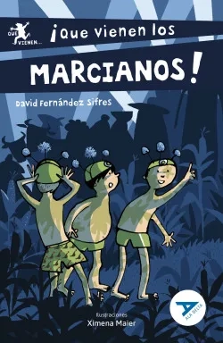 [9788414052471] 87-¡Que vienen los marcianos! (Misterio/Intriga- Humor)  2º edición Cambio ISBN + articulo. Nuevo diseño Ala Delta Cambio cubierta 2023