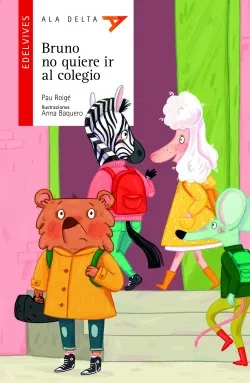 [9788414033975] Bruno no quiere ir al colegio +5a