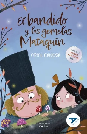 [9788414032770] El bandido y las gemelas Mataquín +8a