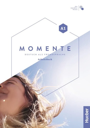 [9783195117913] Momente A1 Arbeitsbuch + Code: Arbeitsbuch A1 plus interaktive Version