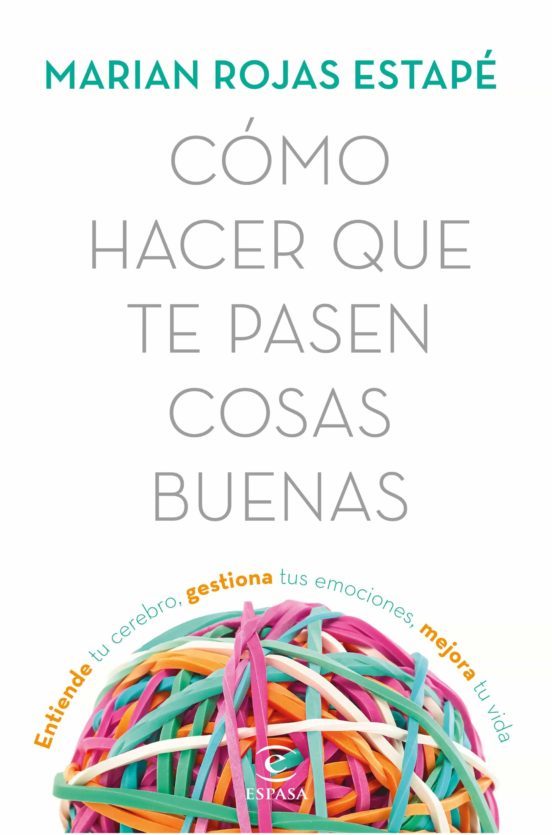 [9788467053302] Cómo hacer que te pasen cosas buenas