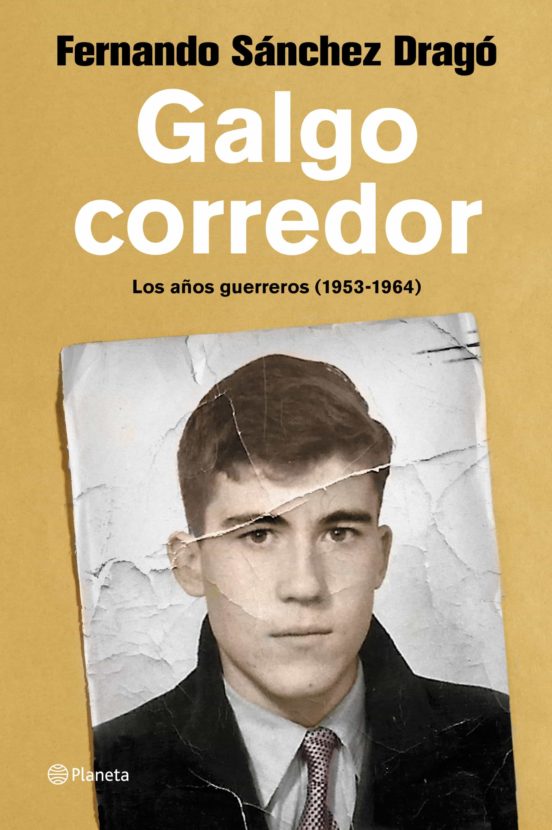 [9788408223337] Galgo corredor: los años guerreros (de 1953 a1964)